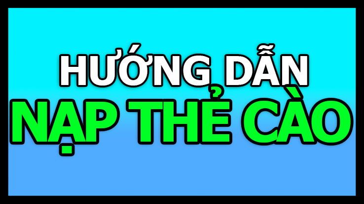 HƯỚNG DẪN NẠP TIỀN MUA ACC SHOP